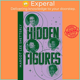 Sách - Hidden Figures - The Untold Story of the African American Women W by Margot Lee Shetterly (UK edition, paperback)