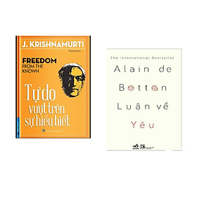 Combo 2 cuốn sách: Tự Do Vượt Trên Sự Hiểu Biết + Luận về yêu  (Tái bản)