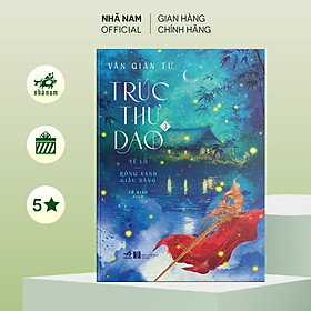 Sách - Trúc thư dao (Tập 3) - Tề Lỗ: Rồng xanh giấu sáng - Nhã Nam Official