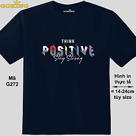 THINK POSITIVE, mã G272. Hãy tỏa sáng như kim cương, qua chiếc áo thun Goking siêu hot cho nam nữ trẻ em, áo phông cặp đôi, gia đình, đội nhóm