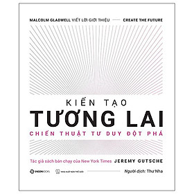 Hình ảnh Kiến Tạo Tương Lai - Sổ Tay Đổi Mới Sáng Tạo - Từ ý tưởng đến thực tế