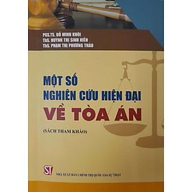 [Download Sách] Một Số Nghiên Cứu Hiện Đại Về Tòa Án (Sách chuyên khảo)