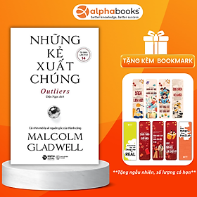 Hình ảnh NHỮNG KẺ XUẤT CHÚNG - Malcolm Gladwell – Diệu Ngọc dịch - Alphabooks -Nhà Xuất Bản Thế Giới 