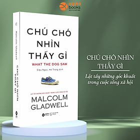 Chú Chó Nhìn Thấy Gì? (Tái Bản) ( Tặng Kèm Bookmark Tuyệt Đẹp )
