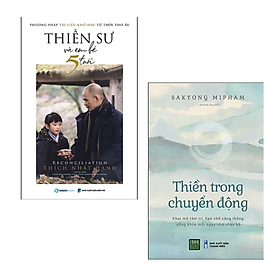 Hình ảnh Combo 2 cuốn sách về Tôn Giáo - Tâm Linh : Thiền Trong Chuyển Động + Thiền Sư Và Em Bé 5 Tuổi