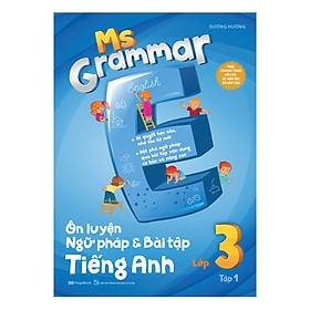 Hình ảnh Ms Grammar Ôn Luyện Ngữ Pháp Và Bài Tập Tiếng Anh Lớp 3 Tập 1