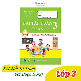 Bài Tập Tuần Toán Lớp 3 - Kết Nối Tri Thức - Hoc kì 1