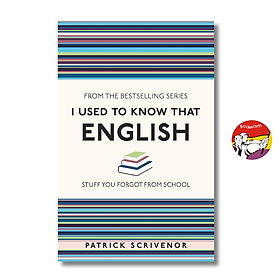 I Used to Know That: English by Patrick Scrivenor | Bestselling Series - Sách ngoại văn - Michael O'Mara