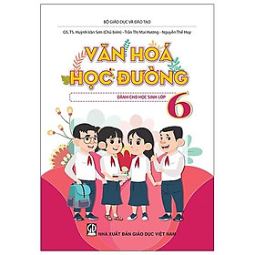 Văn Hóa Học Đường - Lớp 6 (2020)