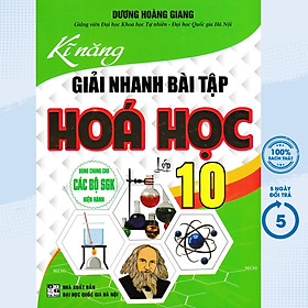 Sách - Kĩ Năng Giải Nhanh Bài Tập Hóa Học Lớp 10 - HA-MK