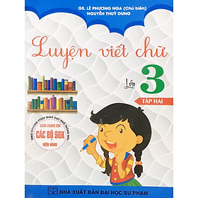 Sách - Luyện viết chữ lớp 3 Tập 2 ( Dành Cho Các Bộ Sách Giáo Khoa hiện Hành - BC)