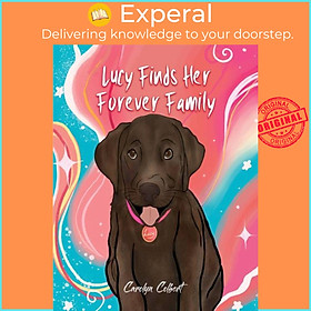 Sách - Lucy Finds Her Forever Family by Carolyn Colbert (UK edition, paperback)