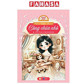 Sách - Công Chúa Nhỏ - A Little Princess - Song Ngữ Việt-Anh