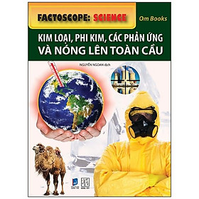 Kim Loại, Phi Kim, Các Phản Ứng Và Nóng Lên Toàn Cầu (Tranh Màu)