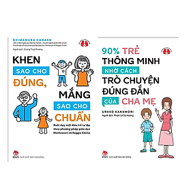 Combo 2 Quyển : Khen Sao Cho Đúng, Mắng Sao Cho Chuẩn + 90% Trẻ Thông Minh Nhờ Cách Trò Chuyện Đúng Đắn Của Cha Mẹ ( Sách Làm Cha Mẹ/Giác Dục Con Cái)