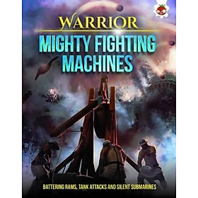 Sách tiếng Anh - Warrior-Mighty Fighting Machines