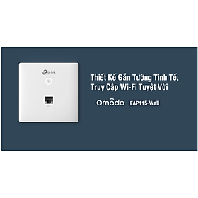 Mua Access Point Wi-Fi Gắn Tường Chuẩn N Tốc Độ 300Mbps TP-LINK EAP115-Wall-hàng chính hãng