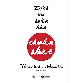 [Download Sách] Dịch Vụ Hoàn Hảo Chuẩn Nhật