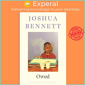Sách - Owed by Joshua Bennett (UK edition, paperback)