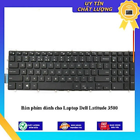 Bàn phím dùng cho Laptop Dell Latitude 3500 - Hàng Nhập Khẩu New Seal