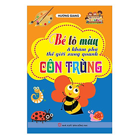Bé Tô Màu Và Khám Phá Thế Giới Xung Quanh: Côn Trùng