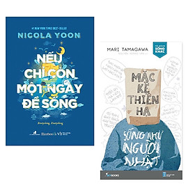 Combo 2 Cuốn Sách Văn Học Hay: Nếu Chỉ Còn Một Ngày Để Sống + Mặc Kệ Thiên Hạ - Sống Như Người Nhật / Những Cuốn Tiểu Thuyết Lãng Mạn - Tản Văn Bán Chạy Nhất (Tặng Kèm Bookmark Happy Life)