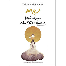 [Download Sách] Sách Mẹ - Biểu Hiện Của Tình Thương (Tái bản năm 2020)