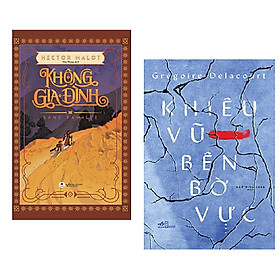 Combo tiểu thuyết kinh điển: Không Gia Đình + Khiêu Vũ Bên Bờ Vực
