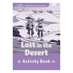 [Download Sách] Oxford Read And Imagine Level 4: Lost in the Desert (Activity Book)