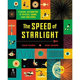 Ảnh bìa Sách Bản Quyền - The Speed Of Starlight ( Tốc Độ Của Ánh Sáng ) - Một Cuốn Sách Cực Kỳ Hay Ho Cho Bé Khám Phá Về Tốc Độ Của Ánh Sáng, Âm Thanh, Không Gian, Vũ Trụ - Á Châu Books, Bìa Cứng, In Màu