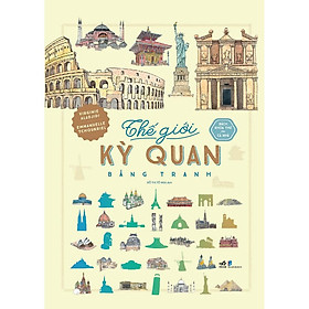 Sách - Bách Khoa Thư Cho Cả Nhà - Thế Giới Kỳ Quan Bằng Tranh (Bìa cứng)