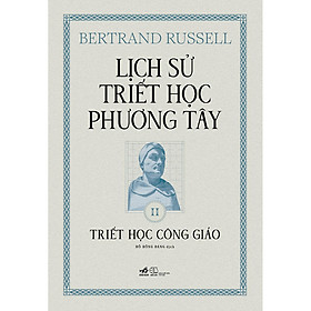 Hình ảnh LỊCH SỬ TRIẾT HỌC PHƯƠNG TÂY 2 - TRIẾT HỌC CÔNG GIÁO