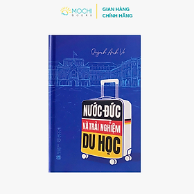 Nước Đức và trải nghiệm du học - Công Ty TNHH Xuất bản và Giáo dục Mochibooks