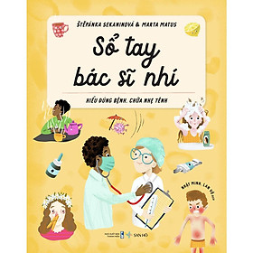 Sổ Tay Bác Sĩ Nhí – Hiểu Đúng Bệnh, Chữa Nhẹ Tênh | San Hô Books