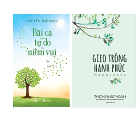 Hình ảnh Combo 2Q Sách Nghệ Thuật Sống Đẹp/ Tôn Giáo - Tâm Linh : Bài Ca Của Tự Do Và Niềm Vui +  Gieo Trồng Hạnh Phúc (Tái Bản) - Thiền Sư Thích Nhất Hạnh