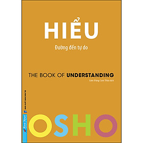 Hình ảnh sách Sách OSHO Hiểu - Đường Đến Tự Do