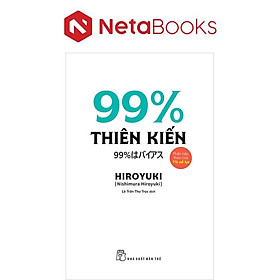 99% Thiên Kiến