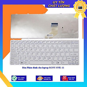 Bàn Phím dùng cho laptop SONY SVE-11 - Hàng Nhập Khẩu New Seal