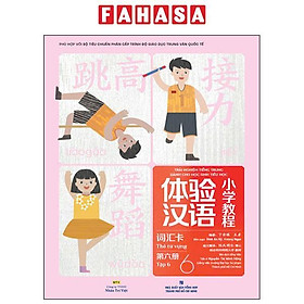 Sách - Trải Nghiệm Tiếng Trung Dành Cho Học Sinh Tiểu Học - Thẻ Từ Vựng - Tập 6