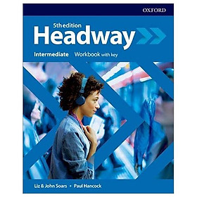 Sách ngoại văn: Headway 5th Edition: Intermediate: Workbook With Key