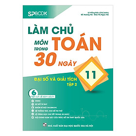 Nơi bán Làm Chủ Môn Toán Trong 30 Ngày - Đại Số Và Giải Tích Lớp 11 (Tập 2) - Giá Từ -1đ