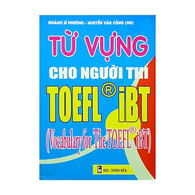 [Tải ebook] Từ Vựng Cho Người Thi TOEFL iBT PDF