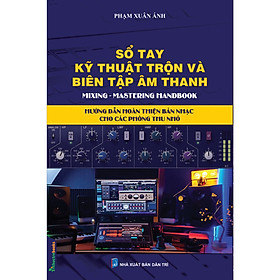 Sổ tay kỹ thuật trộn và biên tập âm thanh