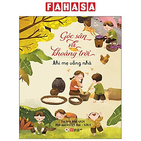 Sách - Góc Sân Và Khoảng Trời - Khi Mẹ Vắng Nhà (Tái Bản 2025)