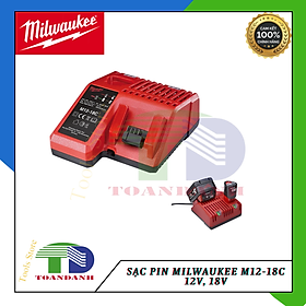 Sạc Pin Milwaukee M12-18C 12V, 18V