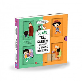 Sách - Sách tương tác - Rèn luyện kỹ năng đầu đời cho trẻ - 30 câu trắc nghiệm giúp con tự bảo vệ bản thân