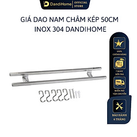 Giá dao nam châm vĩnh cửu Inox 304 DandiHome cao cấp