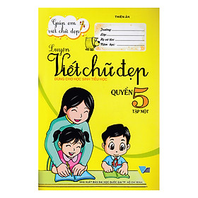 Hình ảnh Giúp Em Viết Chữ Đẹp: Luyện Viết Chữ Đẹp 5 (Tập 1)