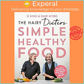 Sách - The Hairy Dieters' Simple Healthy Food : 80 Tasty Recipes to Lose Weight by Hairy Bikers (UK edition, paperback)
