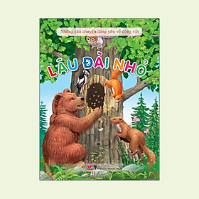 Những Câu Chuyện Đáng Yêu Về Động Vật - Lâu Đài Nhỏ